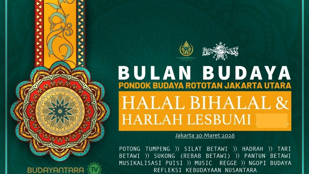 Halal Bihalal Syawal 1447 H, Pondok Budaya Rorotan Akan Gelar Harmoni Seni dan Dakwah Budaya - Budayantara TV